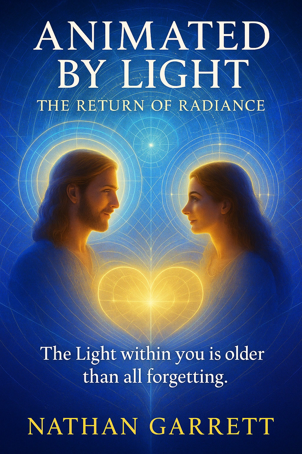 Animated By Light: The Return of Radiance — front cover by Nathan Garrett